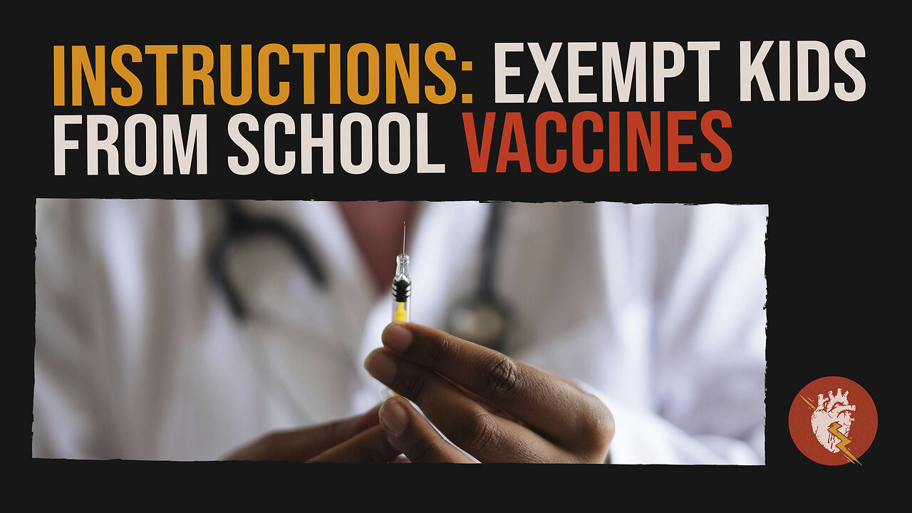 Instructions: How to Exempt Kids from Mandatory School Vaccines