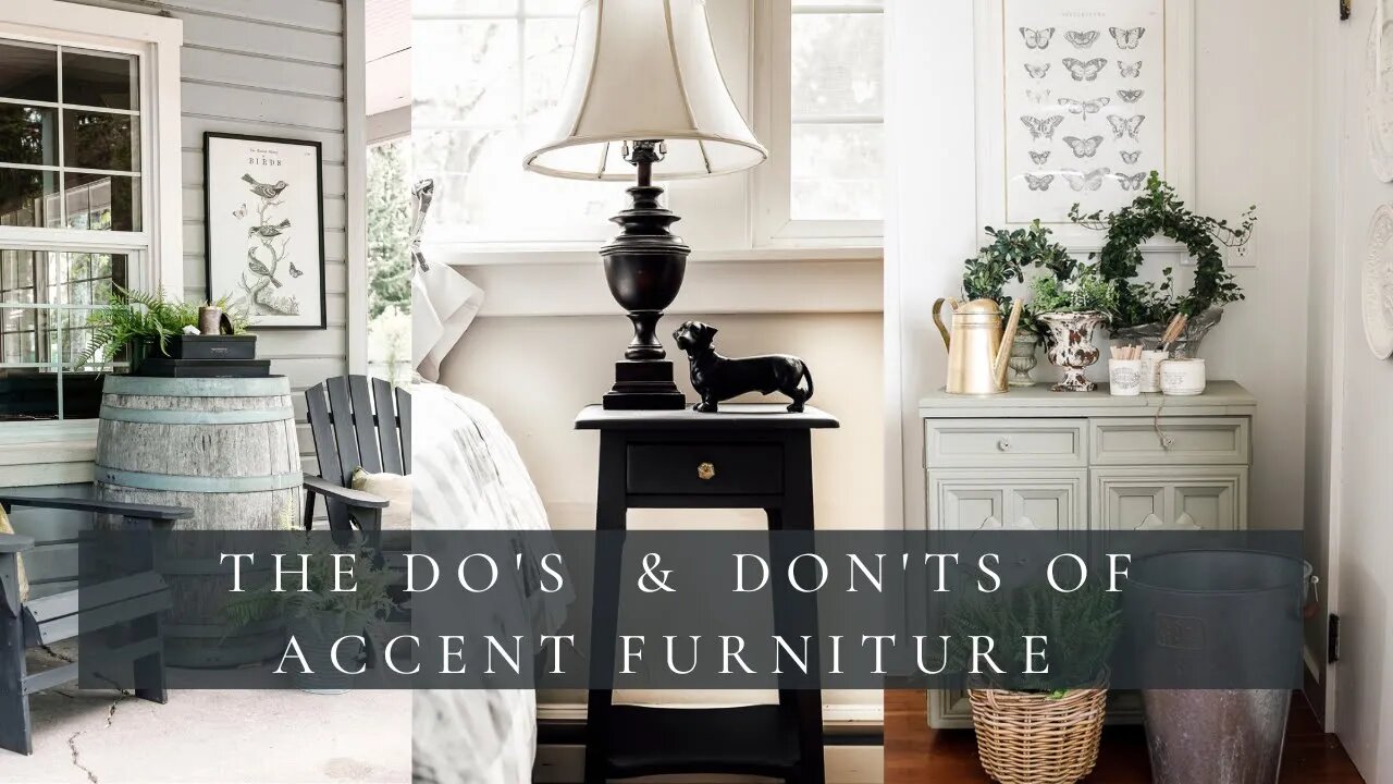 The Dos & Donts of Accent Furniture & When to Let Them Go