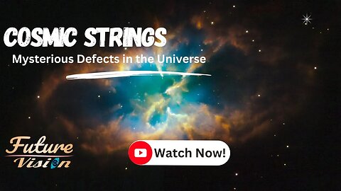 Cosmic Strings: Mysterious Defects in the Universe || physics || #nasa #astronomy