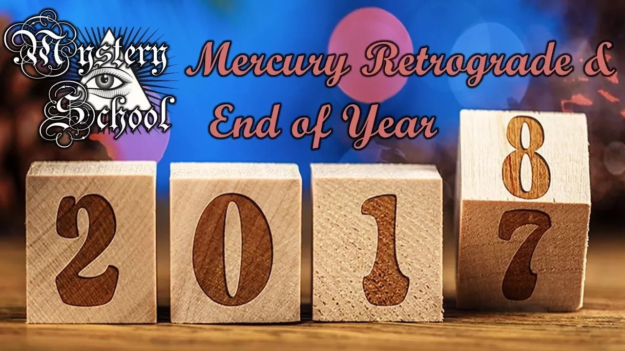 Mercury Retrograde & End of Year