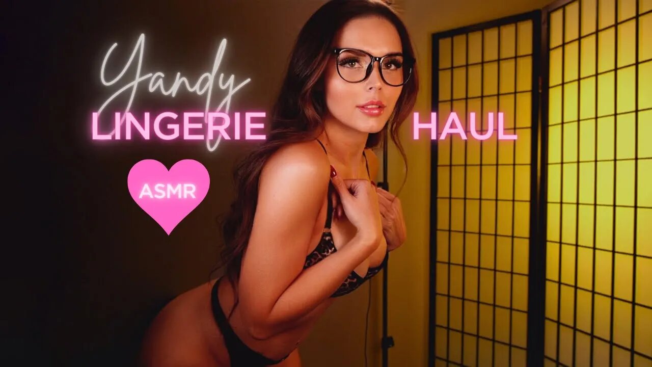 ASMR | Relaxing Lingerie Try On Haul + Unboxing | ICONIC FALL LOOKS BY YANDY