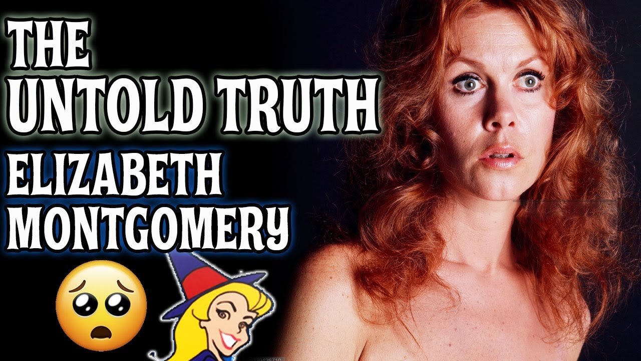 THE UNTOLD TRUTH 💙 ELIZABETH MONTGOMERY