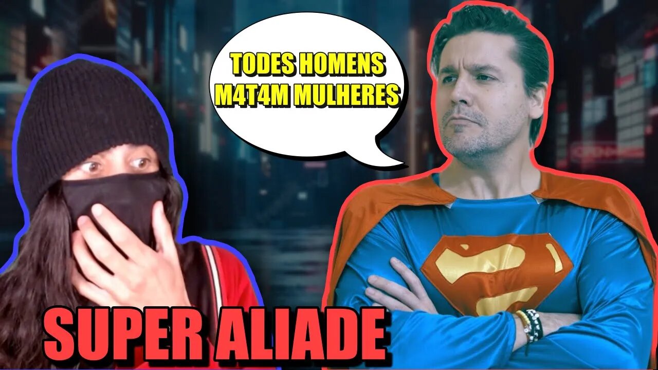 O SUPER HEROI MILITANTE - SUPER ALIADE
