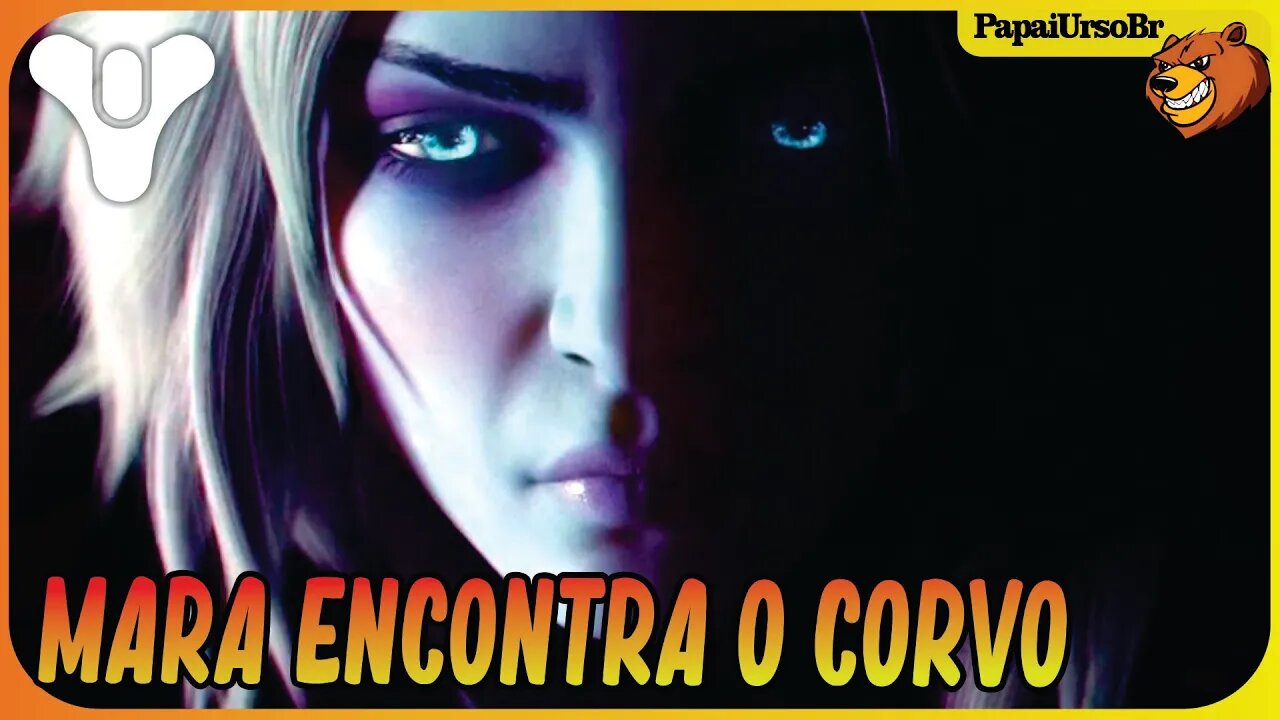 DESTINY 2 │ O ENCONTRO DE MARA SOV E O CORVO