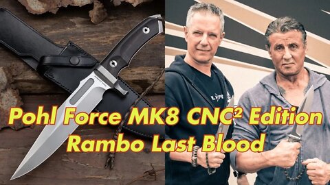 Pohl Force MK8 CNC² Edition Rambo Last Blood knife / includes disassembly/ Tactical Bowie !