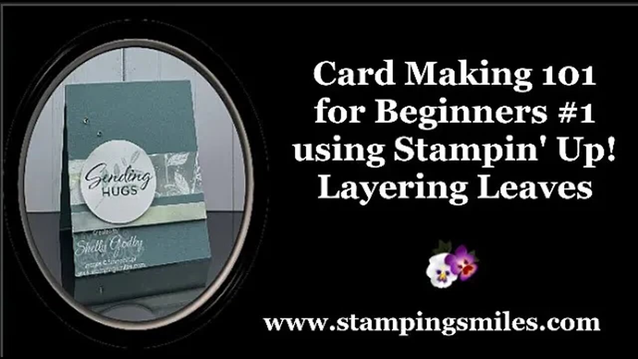 Card Making 101 for Beginners #1 Using Stampin Up! Layering Leaves