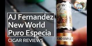 STRONG & UN-COMPLEX. The AJ Fernandez New World Puro Especial Robusto - CIGAR REVIEWS by CigarScore