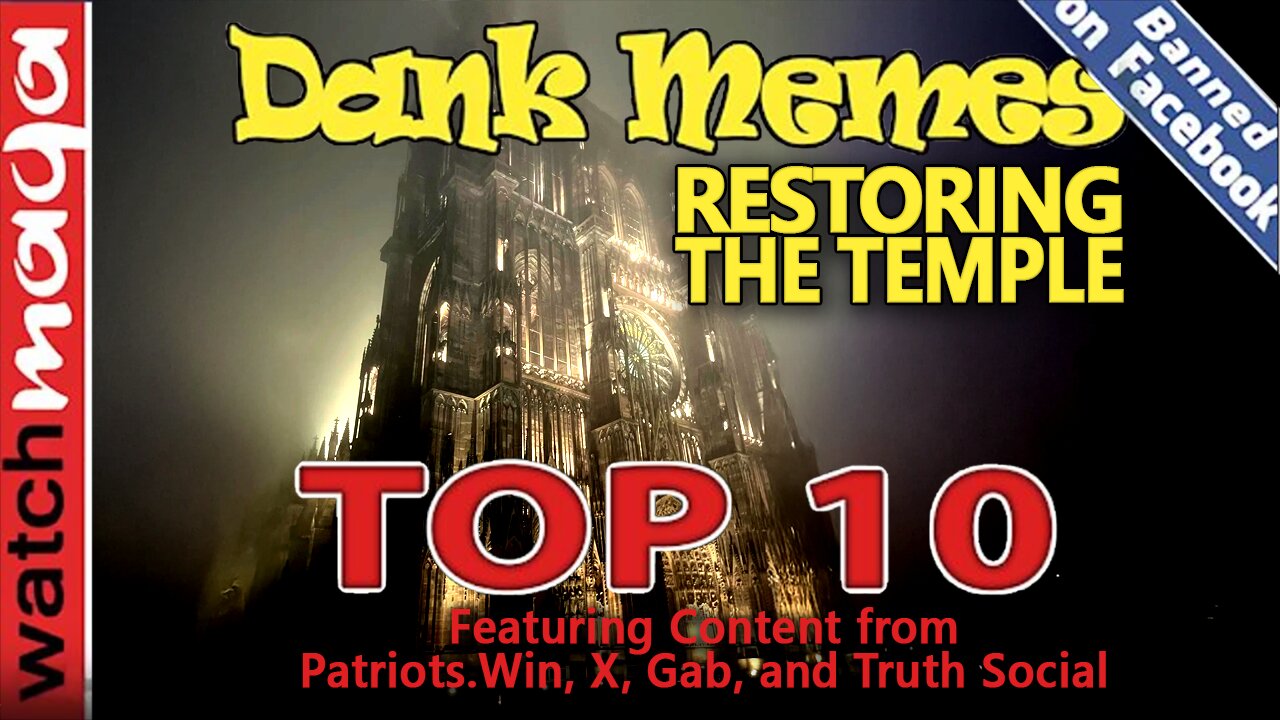 Restoring the Temple: TOP 10 MEMES