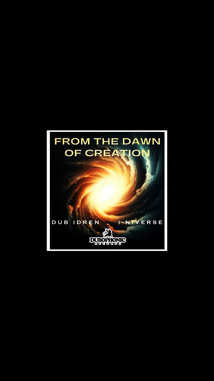 Dub Idren ft I niverse - From The Dawn Of Creation
