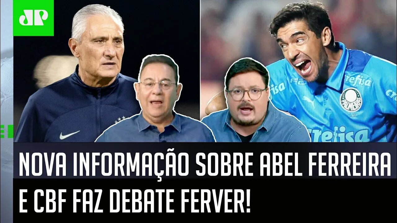 ISSO É PAPO FURADO! O MEDO da CBF é que o Abel Ferreira... NOVA INFORMAÇÃO faz DEBATE FERVER!