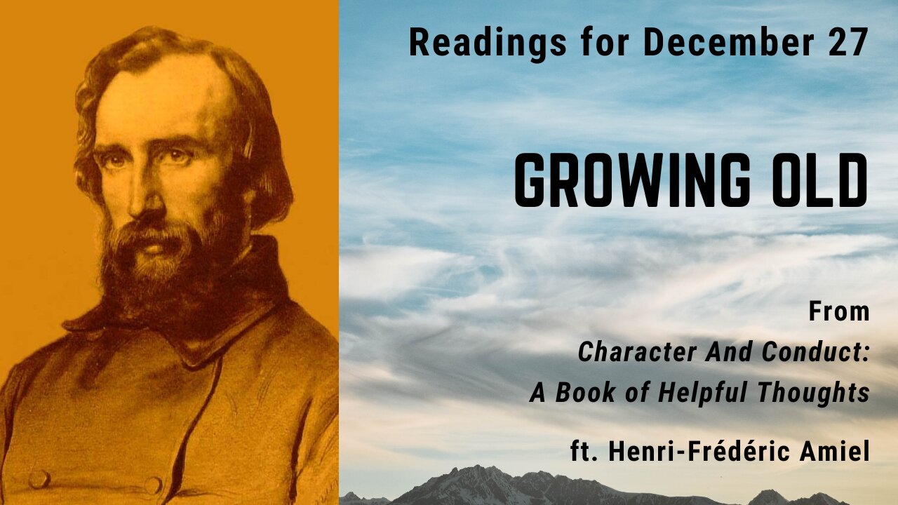 Growing Old: Day 359 readings from Character And Conduct - December 27