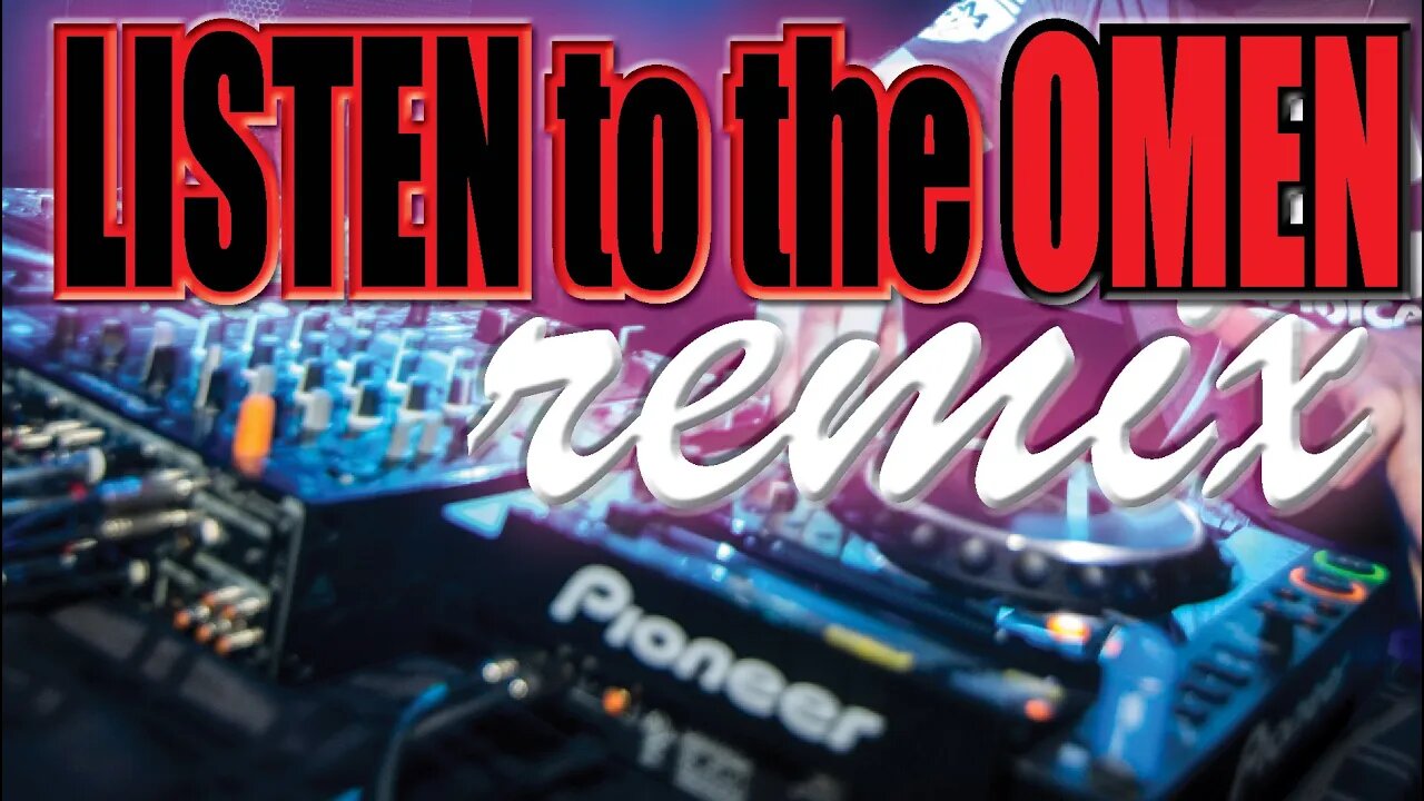 6 ~ Listen to the OMEN *BreakBeat REMIX* ~ DJ-Jon-e-Pie | JbadD 2017 |