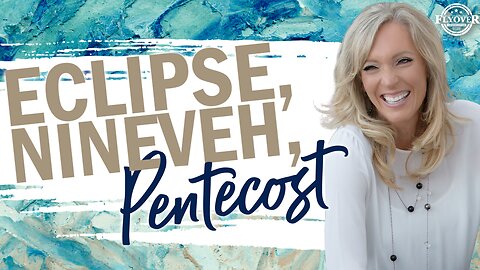 Prophecies | ECLIPSE, NINEVEH, PENTECOST - The Prophetic Report with Stacy Whited - Steve Cioccolanti, Joseph Z, Amanda Grace, Hank Kunneman, Mike Thompson, Robin D. Bullock, Tim Sheets