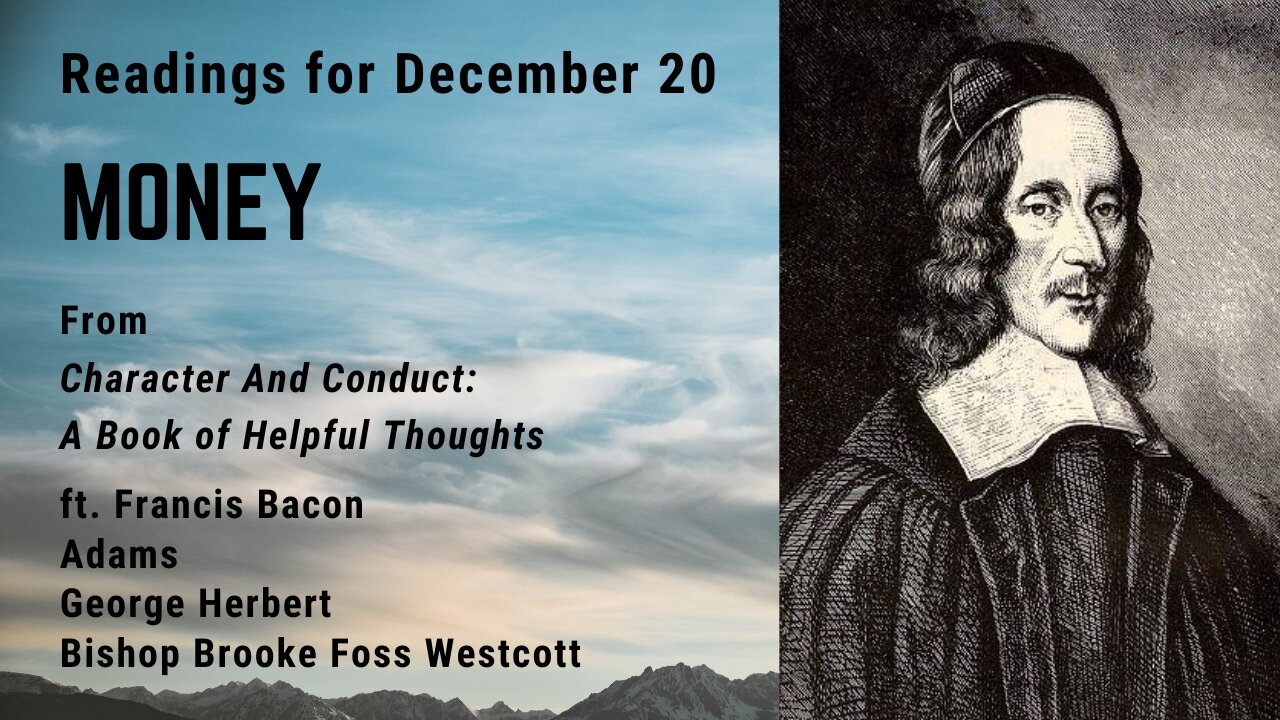 Money: Day 352 readings from Character And Conduct - December 20