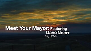 Meet Your Mayor: Dave Noerr, City of Taft