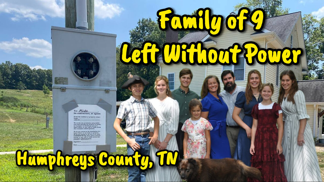 Family of 9 Left Without Power - Humphreys County, TN
