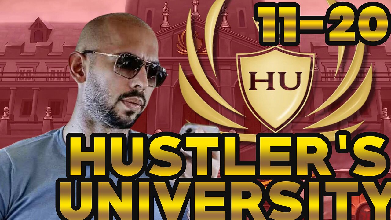 ANDREW TATE – Hustlers University Lesson 11-20 (FULL COURSE)