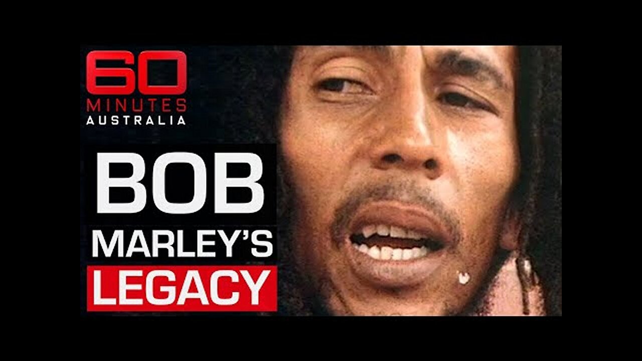 60 Minutes Australia: Bob Marleys lasting impact on Rastafarians, music and the world!