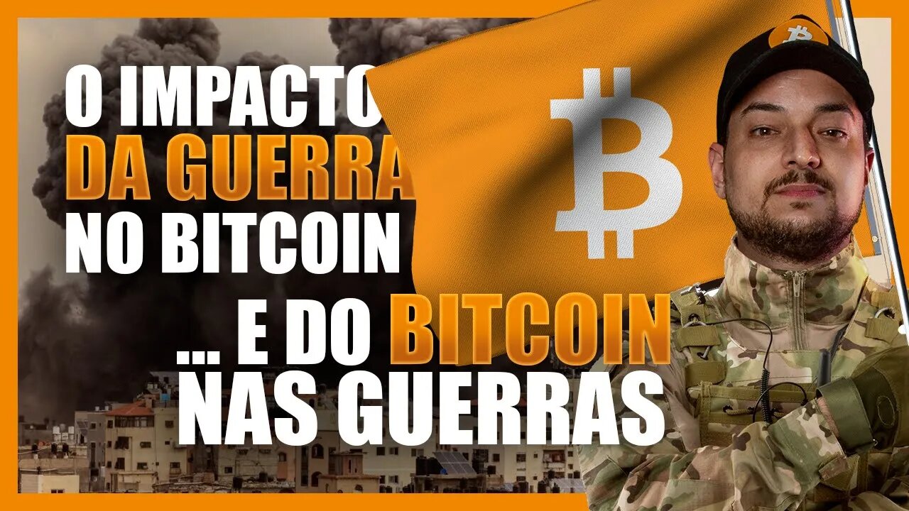 GUERRA DERRUBA BITCOIN OU BITCOIN DERRUBA AS GUERRAS?