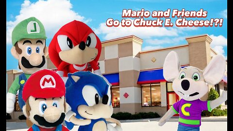 Super Mario and Friends: Mario and Friends go to Chuck E. Cheese!?!
