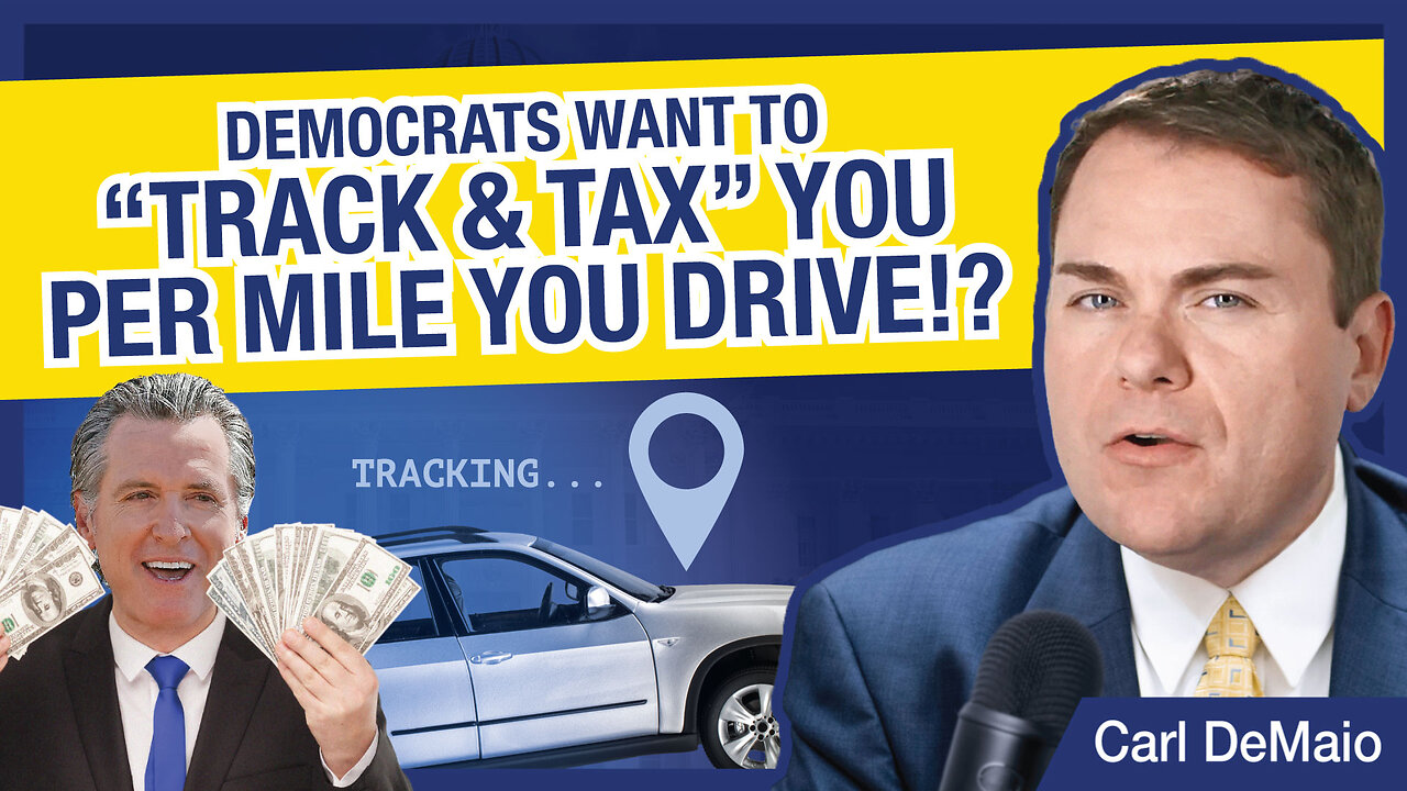 Democrats Want to Track & Tax You for Each Mile You Drive!