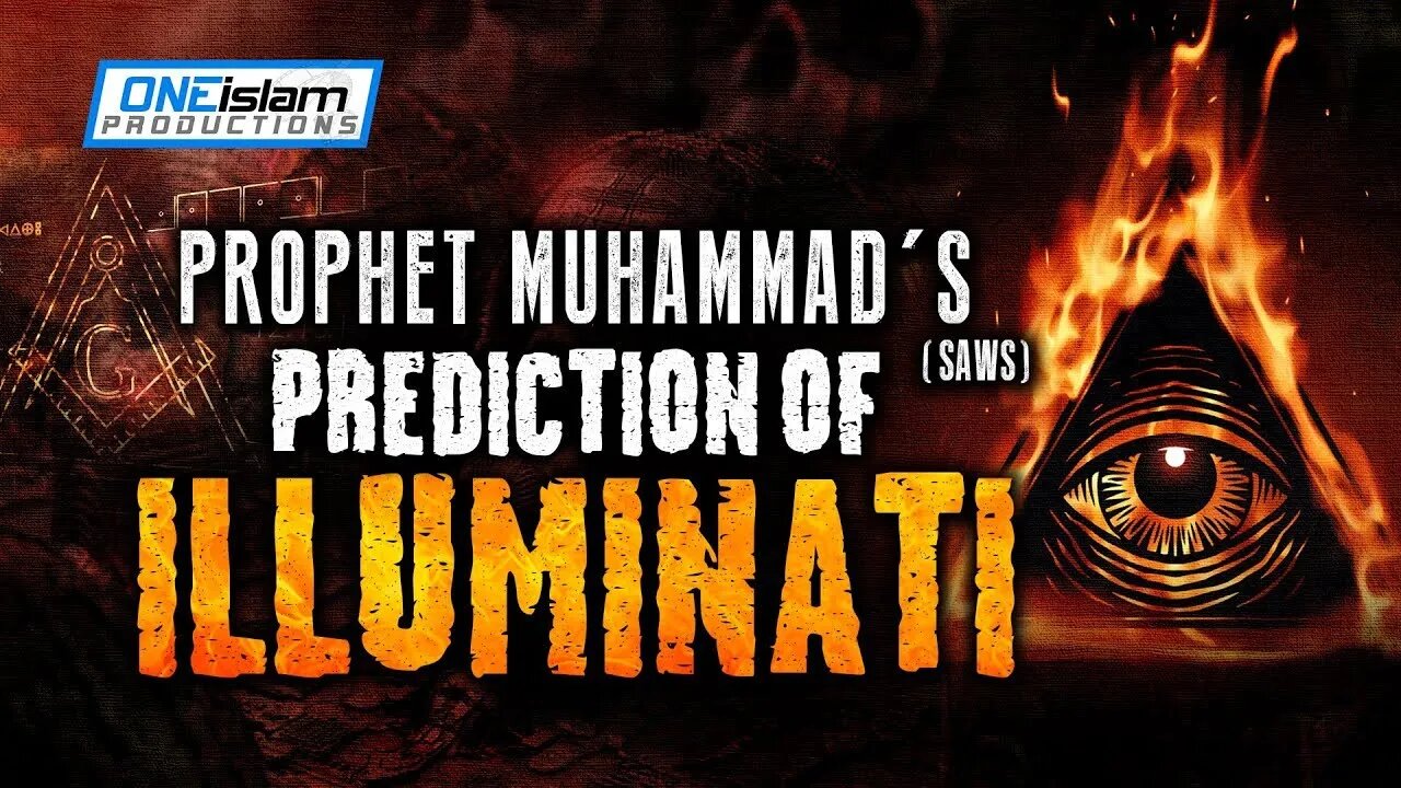 Prophet Muhammads ﷺ Prediction Of Illuminati