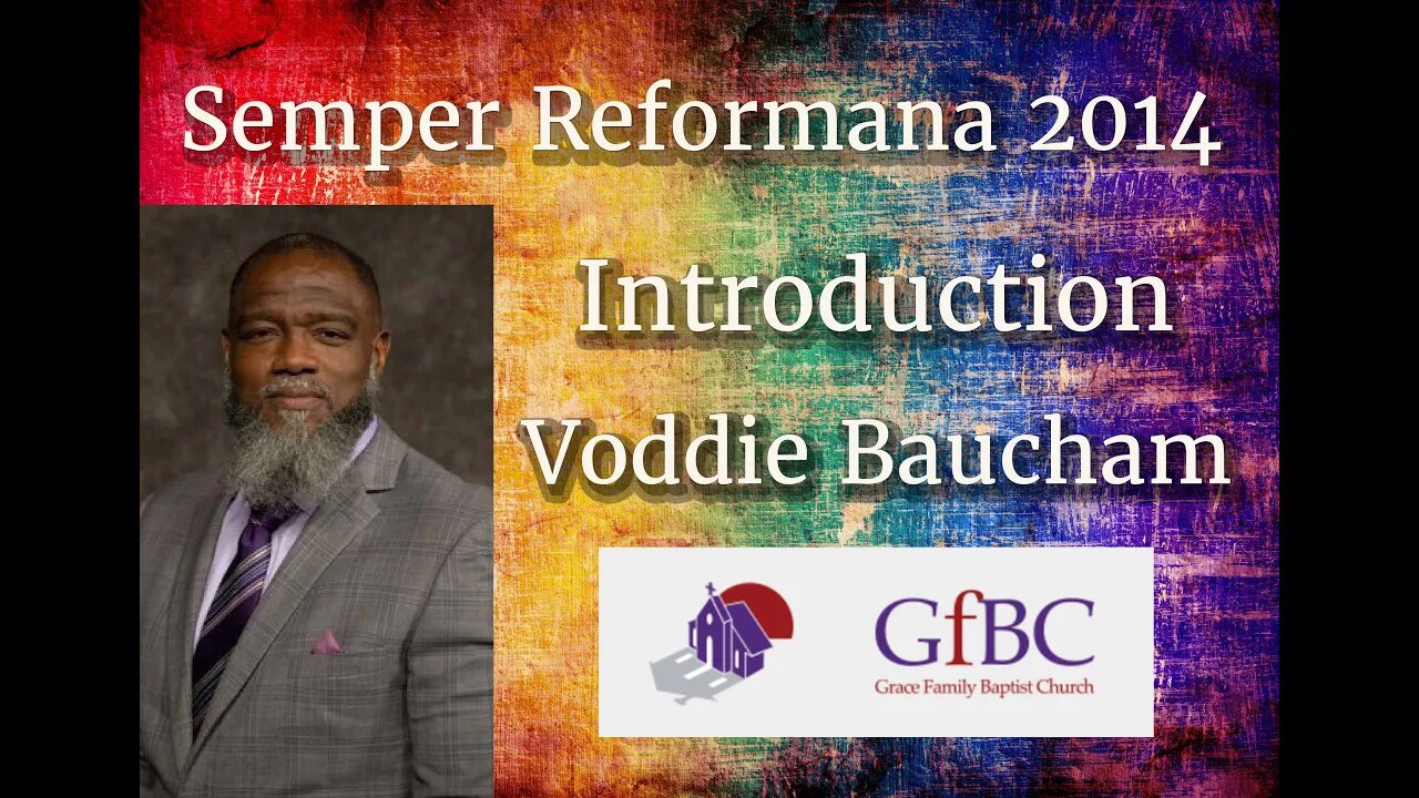 Semper Reformanda 2014 Introduction