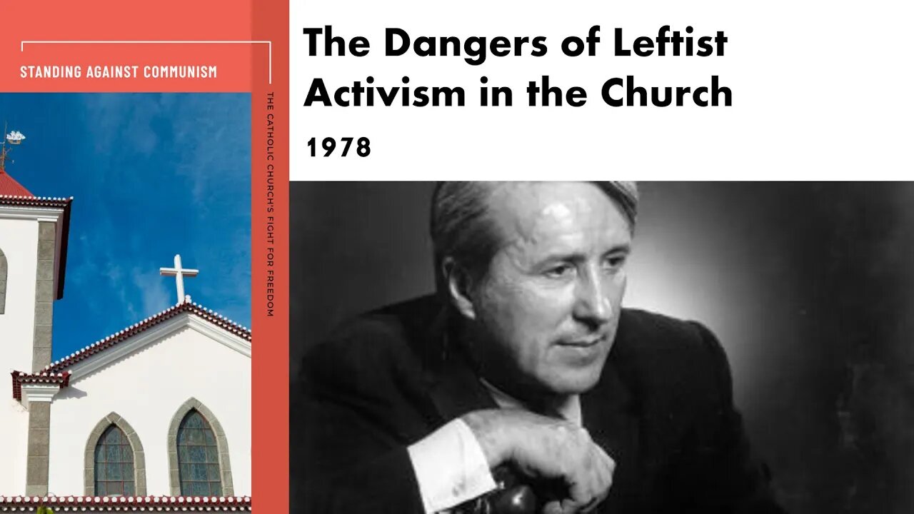 Malachi Martin on leftist Marxist Christianity
