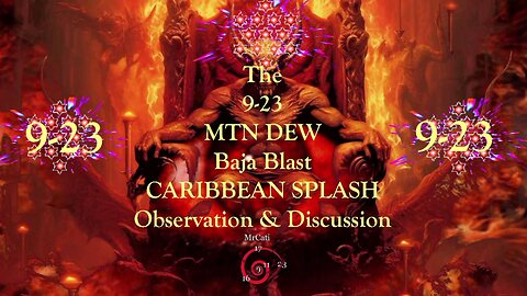 The 9-23 MTN DEW Baja Blast-Caribbean Splash Observation & Discussion