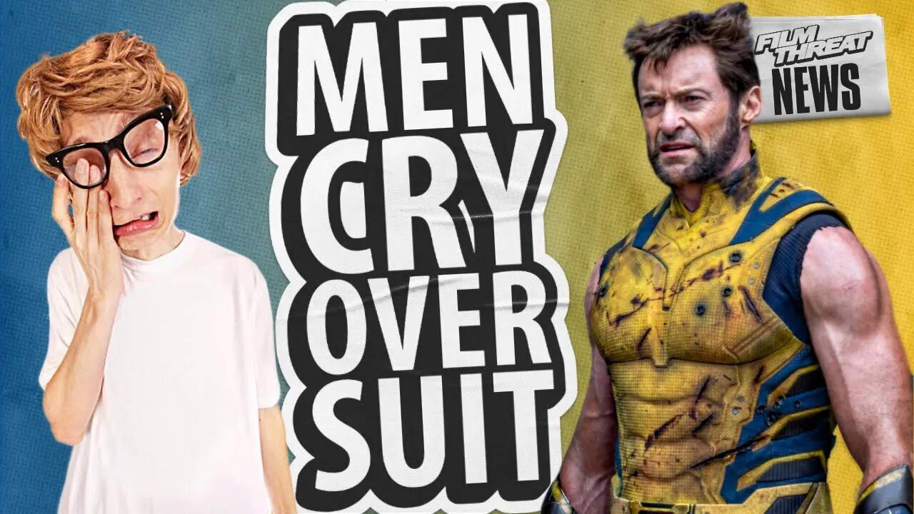GROWN MEN SOBBED DURING DEADPOOL & WOLVERINE CAMERA TESTS | Film Threat News