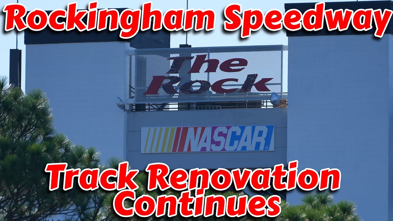NASCAR Rockingham The Rock Track Renovation Update - Fall 2023