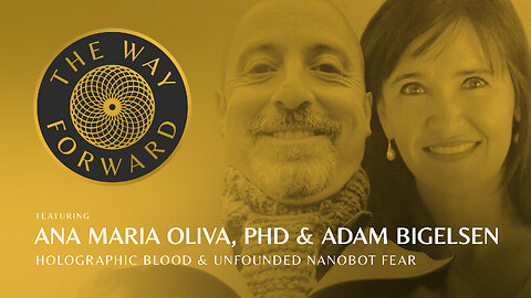 E94: Holographic Blood & Unfounded Nanobot Fear featuring Adam Bigelsen & Ana Maria Oliva