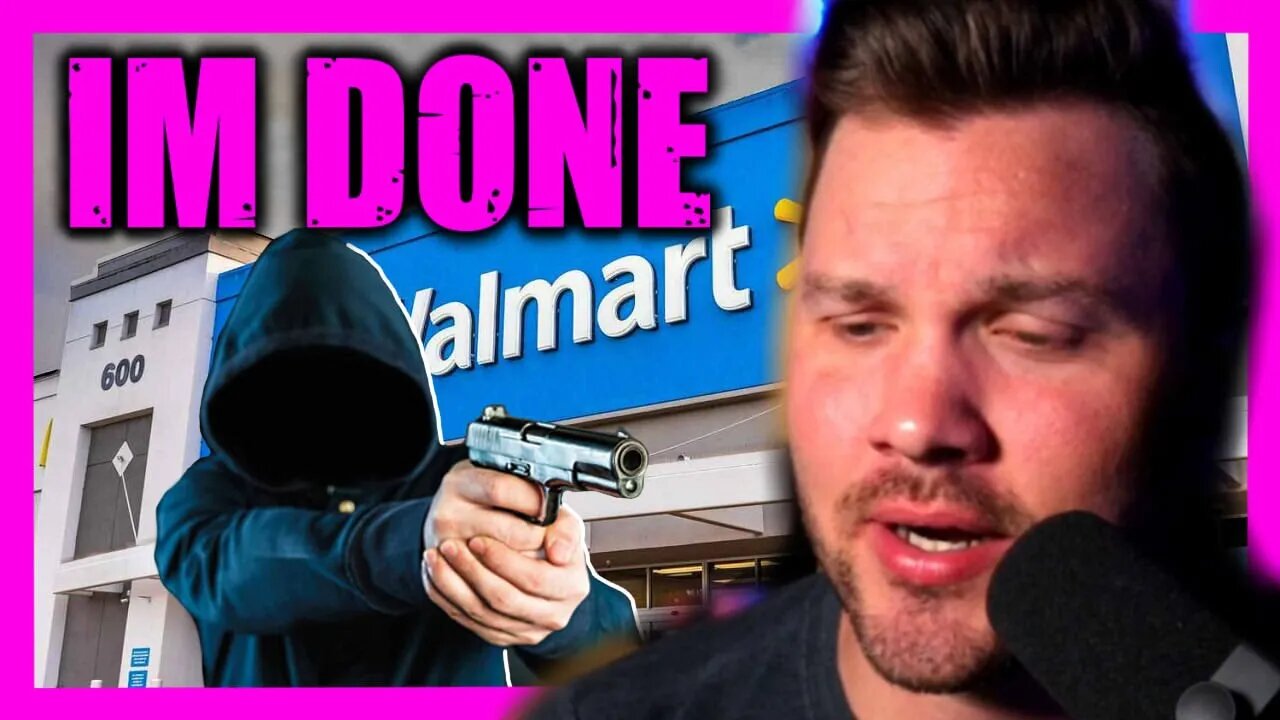Well Its Official.. Im Never Going To Walmart Again