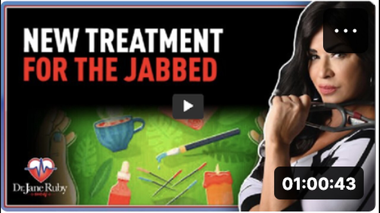 Ruby Eats Dr. Jane Ruby Show: New Treatment For The Jabbed