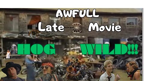 Awfull late movie HOG WILD MICHEAL Beihn Tony Rosato Patti D'Arbanville