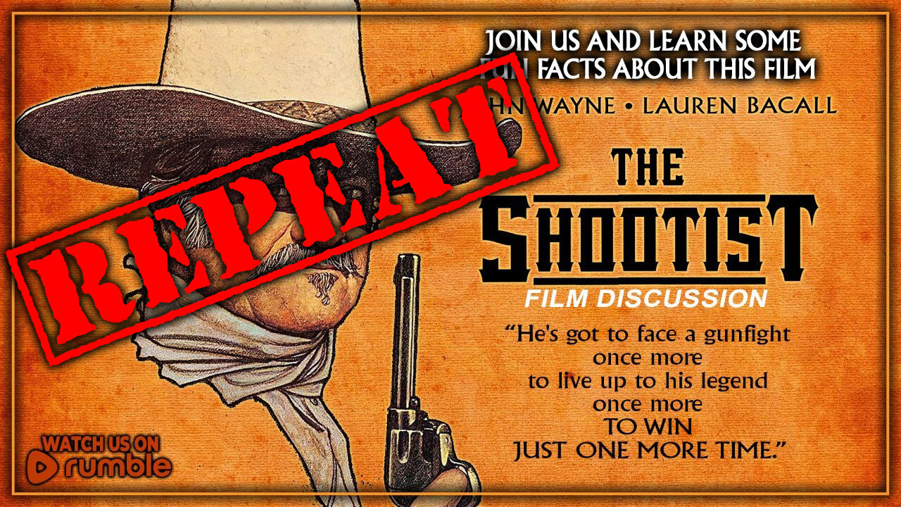 🚨REPEAT - Saturday Afternoon Matinee | THE SHOOTIST (1976) Celebrating John Waynes Birthday!🚨