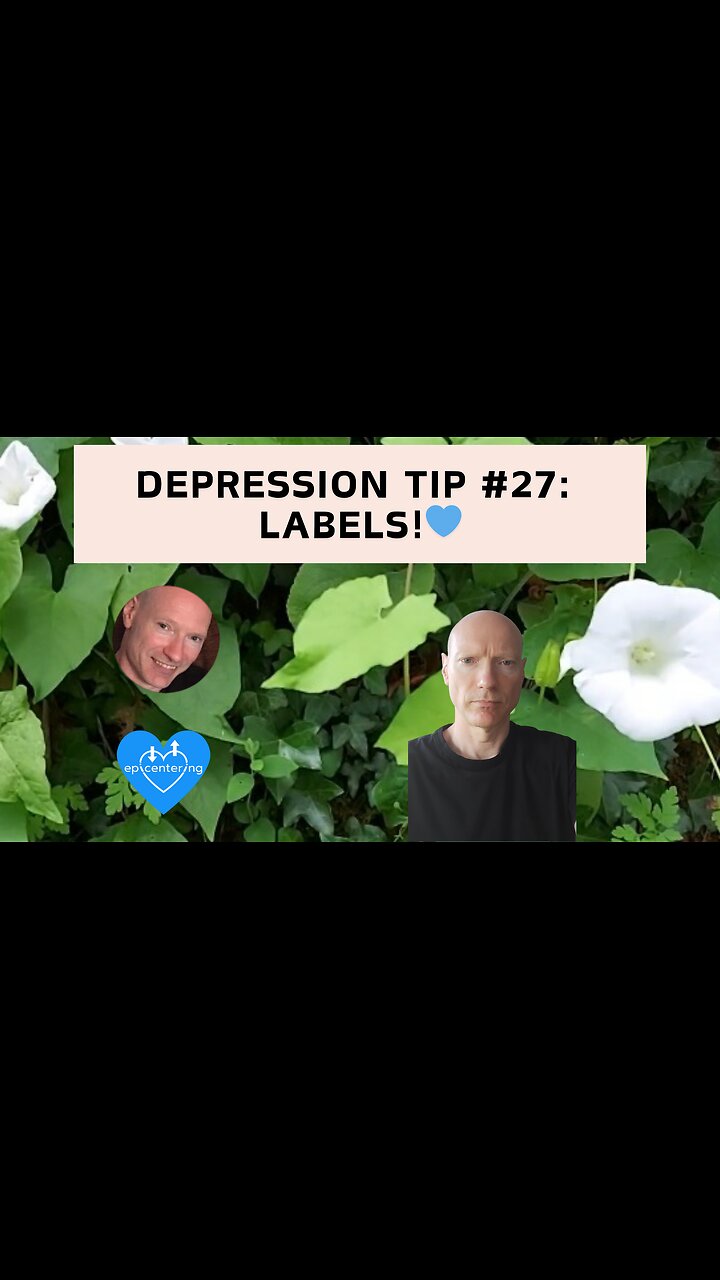 Depression Tip #27: Labels!💙