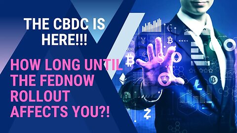 Operation Truth Episode 4 - Unpacking the CBDC and How The FEDNOW Will Affect The Average American