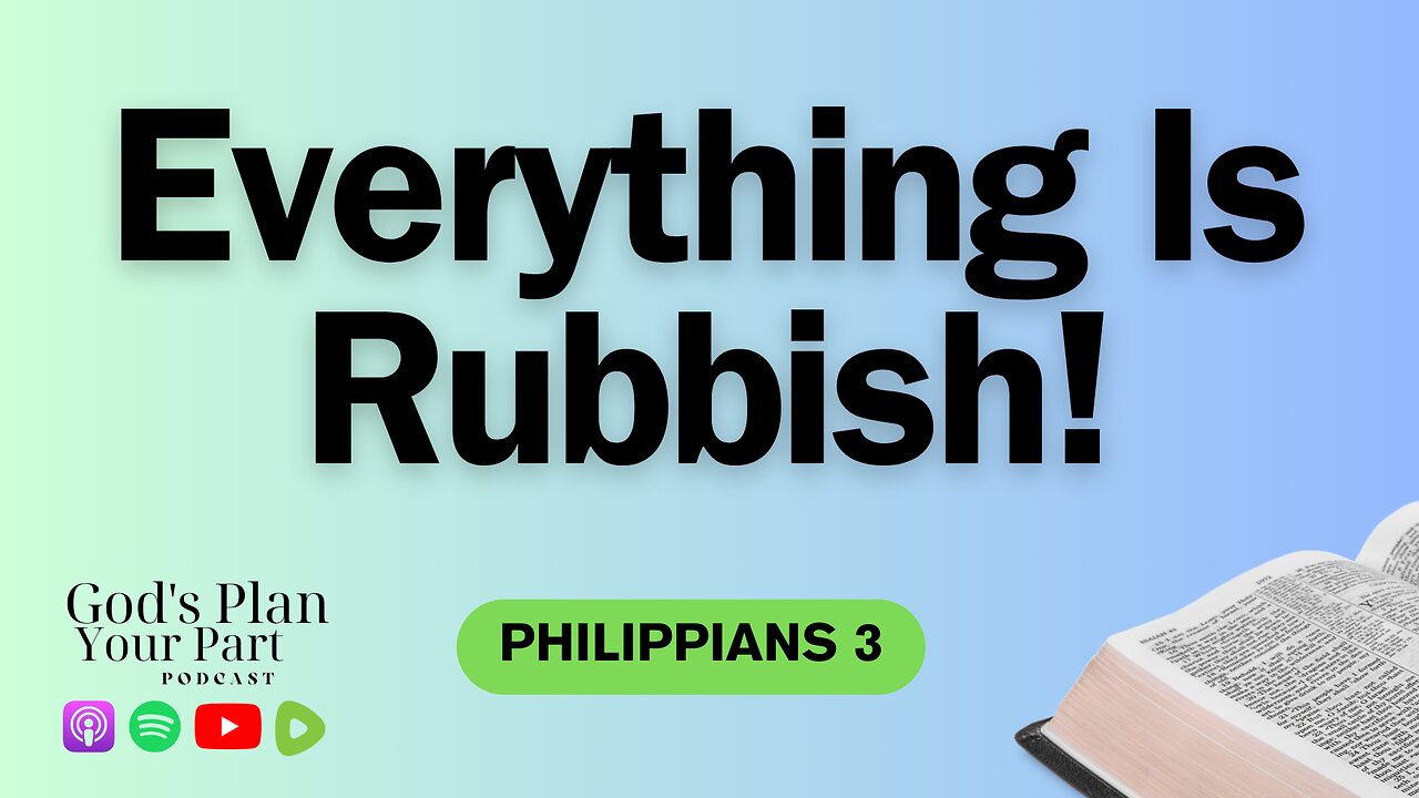 Philippians 3 | Why Paul Calls His Achievements Rubbish