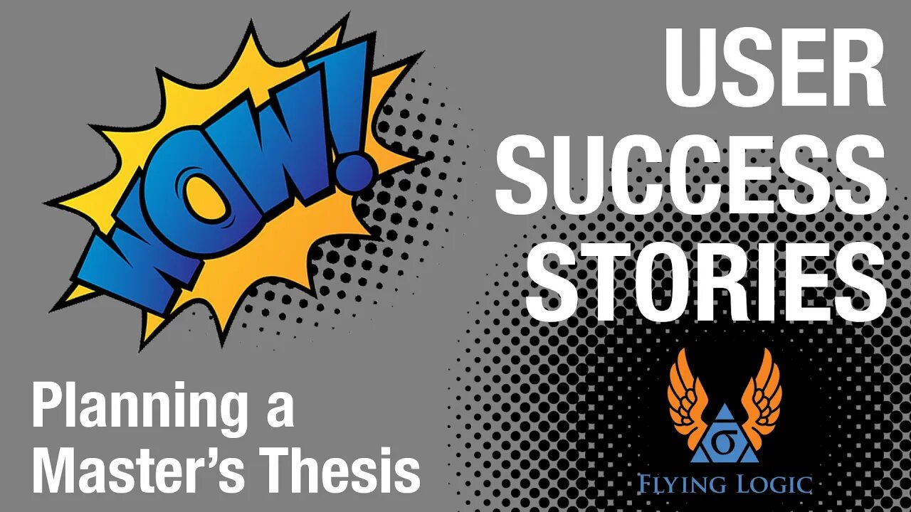 Flying Logic Success Story - Designing a Masters Thesis