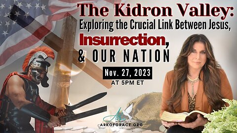 The Kidron Valley: Exploring the Crucial Link Between Jesus, Insurrection and Our Nation