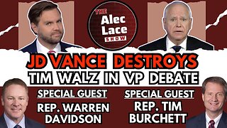 JD Vance Destroys Tim Walz in VP Debate | Guests: Rep. Burchett & Rep. Davidson | The Alec Lace Show