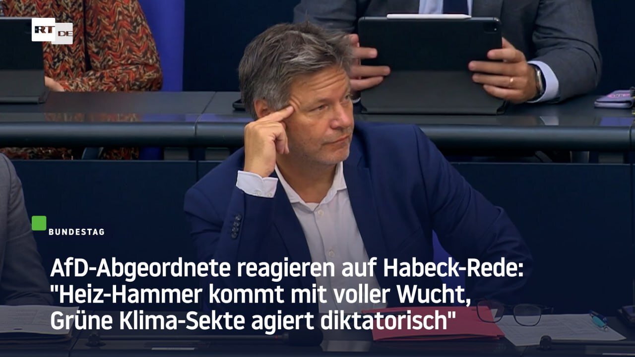 AfD reagiert auf Habeck-Rede: Grüne Klima-Sekte agiert diktatorisch