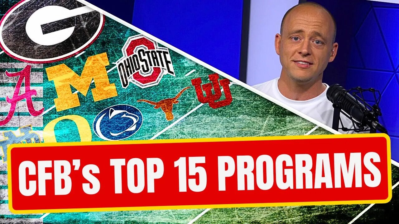Josh Pate On CFBs Top 15 Programs: NEXT 3 Seasons (Late Kick Cut)