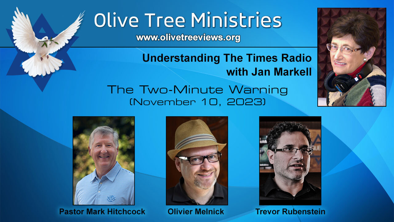 The Two-Minute Warning – Dr. Mark Hitchcock, Olivier Melnick, and Trevor Rubenstein