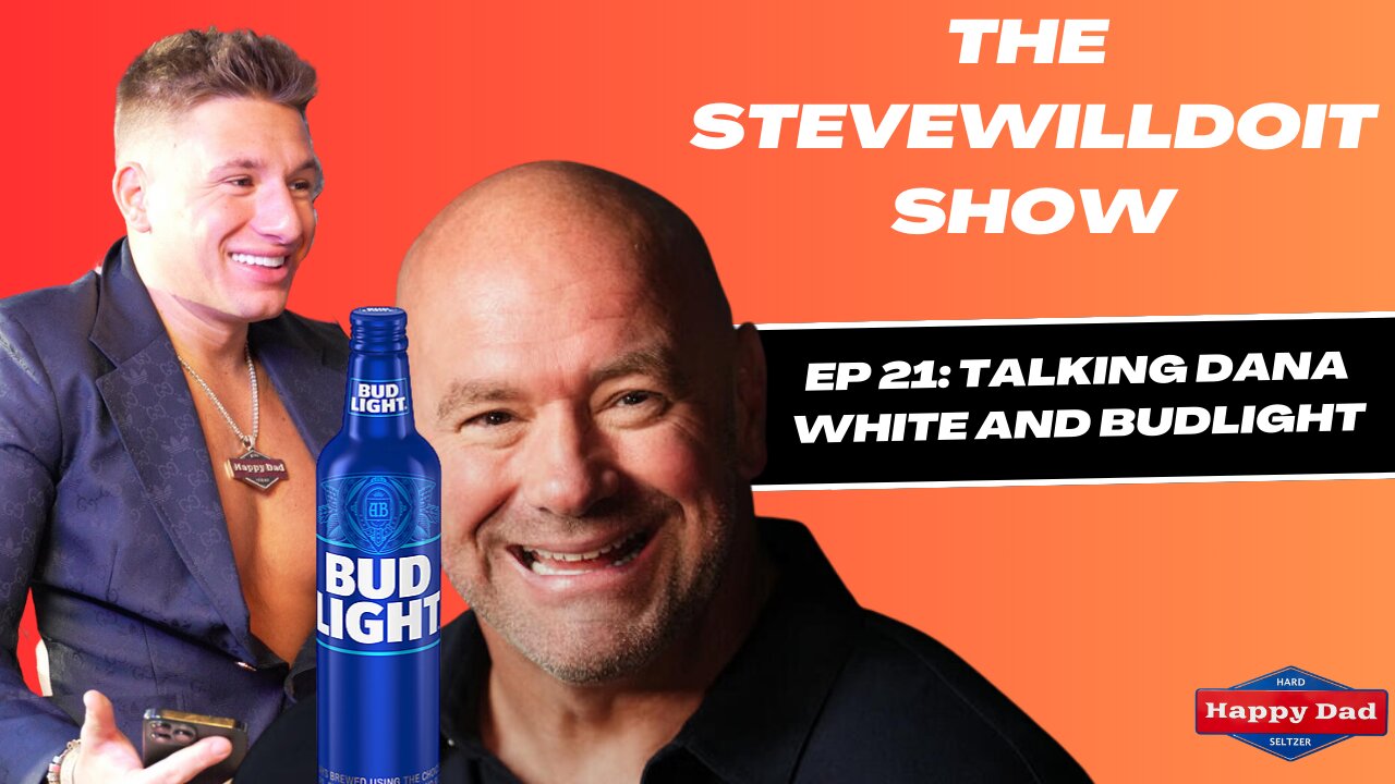 Talking Dana White & Bud Light