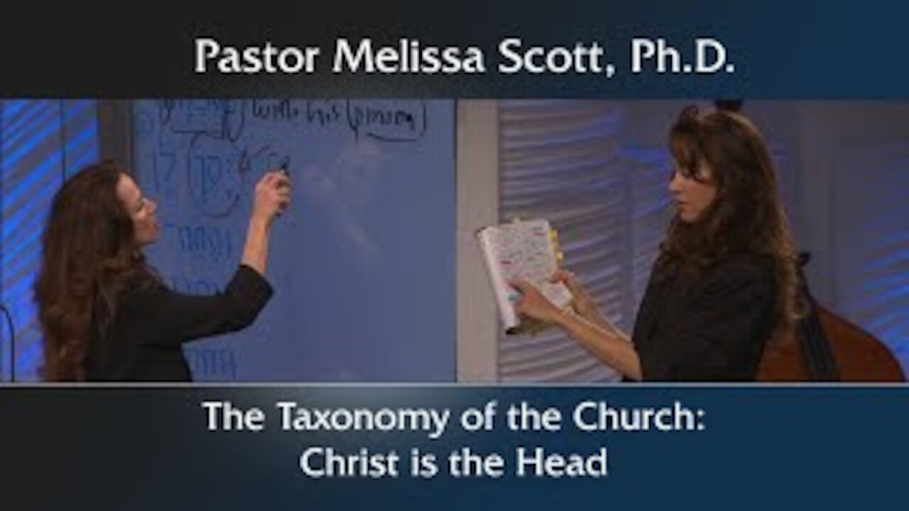 Colossians 1:17-18 The Taxonomy of the Church: Christ is the Head - Colossians #16