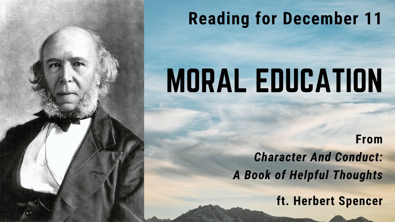 Moral Education I: Day 343 reading from Character And Conduct - December 11