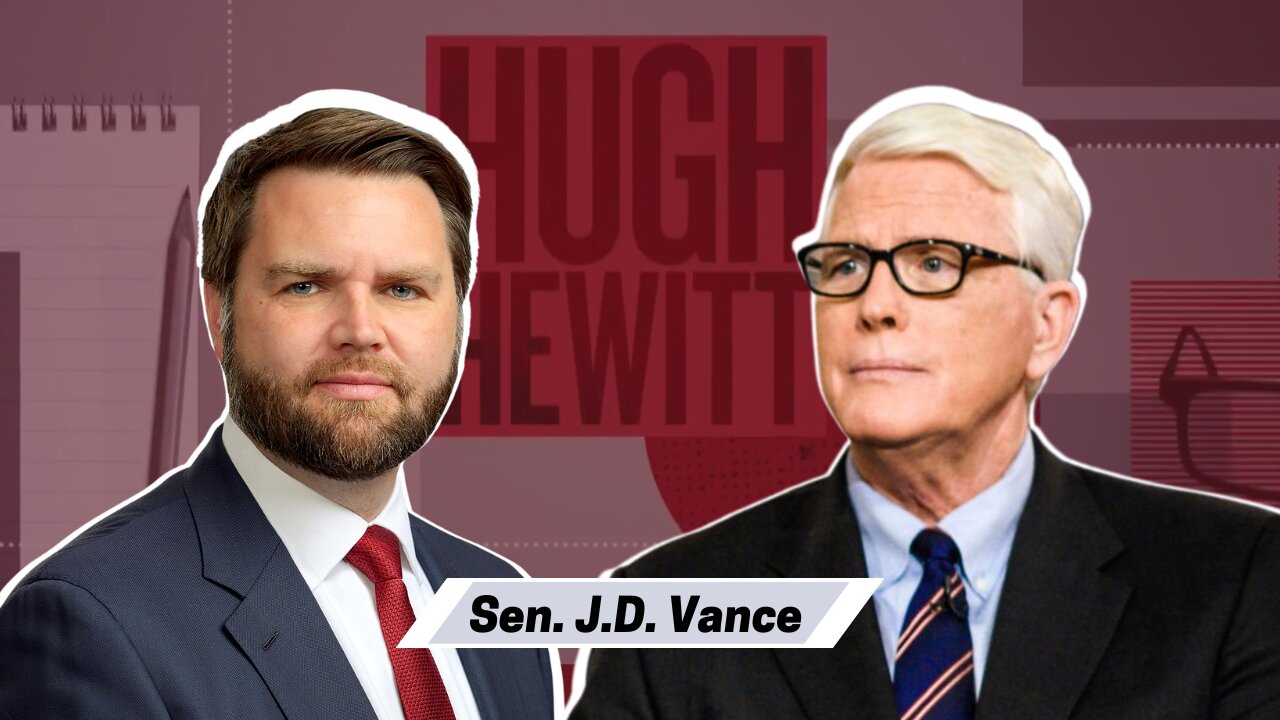 Senator J.D. Vance joins Hugh to talk the primary, his endorsement and the Default discussions.