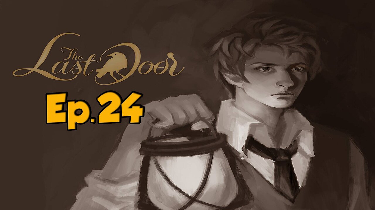 The Last Door[Ep.24]how is he a wheelchair -Full Playthrough w/Tailsly